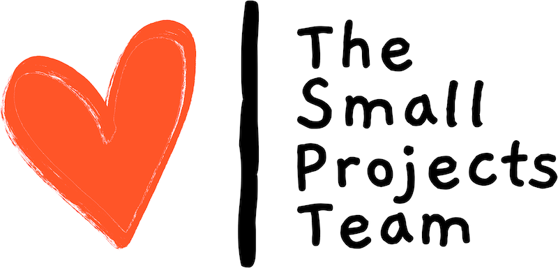 The Small Projects Team